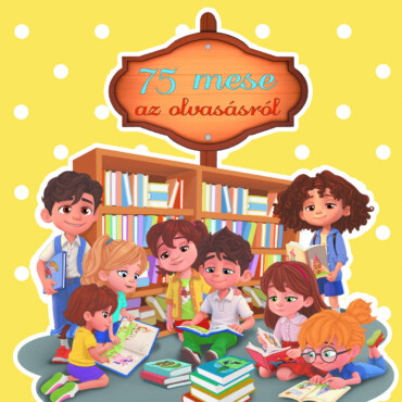 75 Mese Az Olvasásról