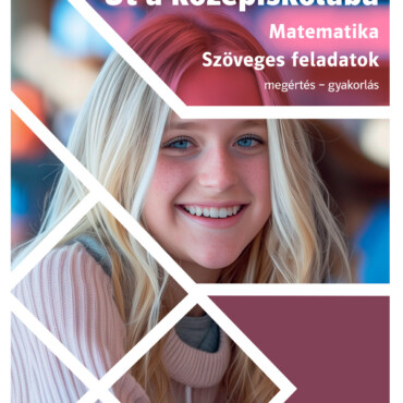 Út A Középiskolába - Matematika - Szöveges Feladatok