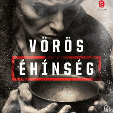 Vörös Éhínség - Sztálin Háborúja Ukrajna Ellen - Fűzött