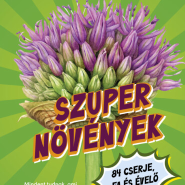 Szupernövények - 84 Cserje, Fa És Évelő