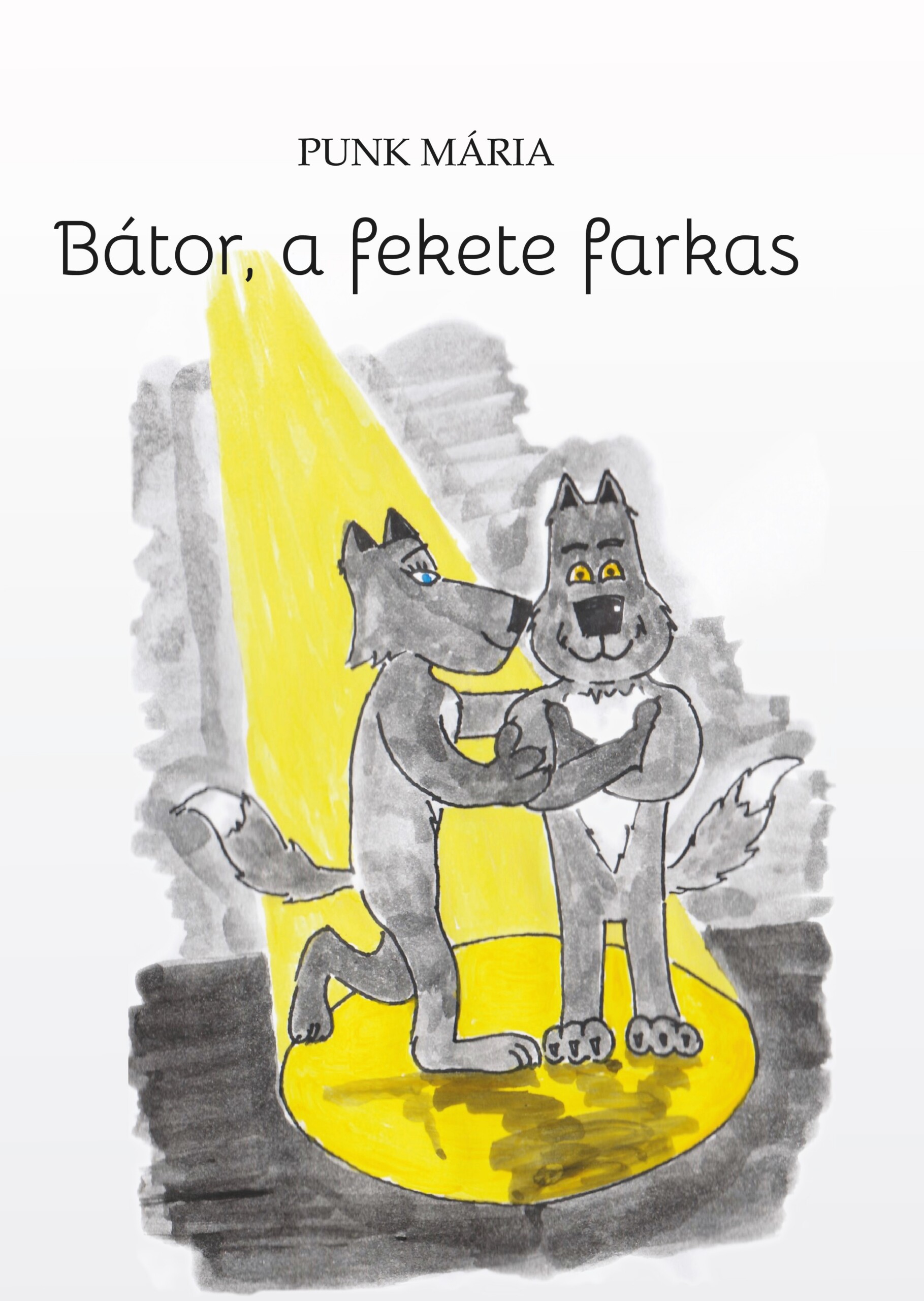 Bátor, A Fekete Farkas