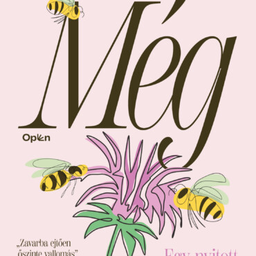 Még - Egy Nyitott Házasság Története