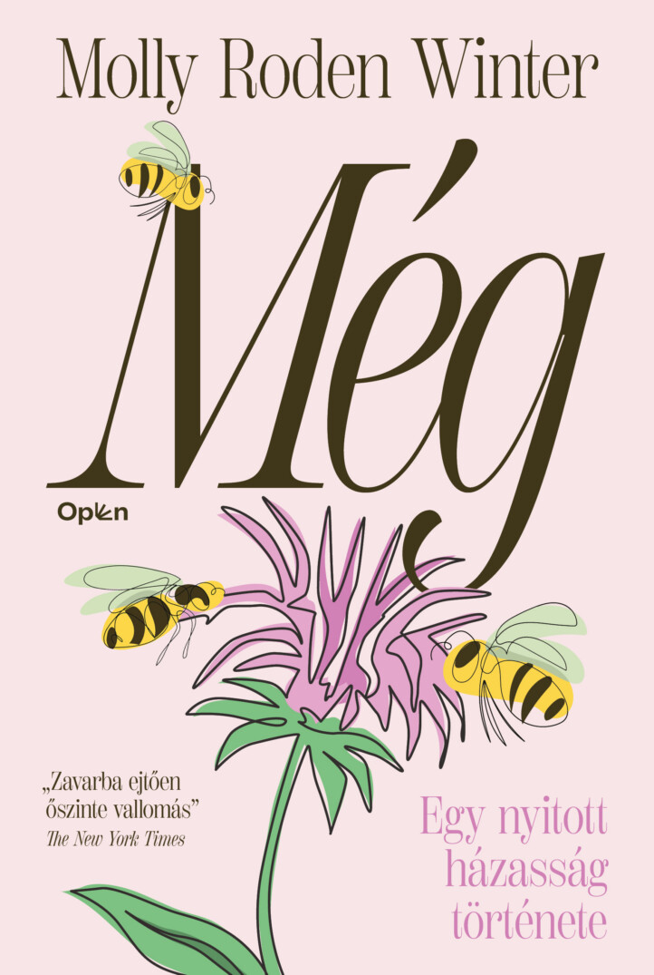 Még - Egy Nyitott Házasság Története