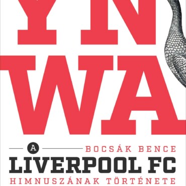 Ynwa - A Liverpool Fc Himnuszának Története