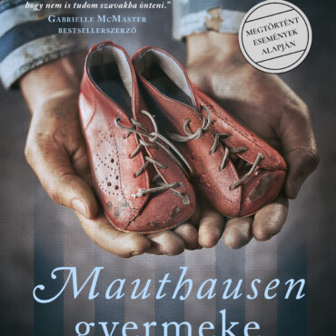 Mauthausen Gyermeke - Megtörtént Események Alapján