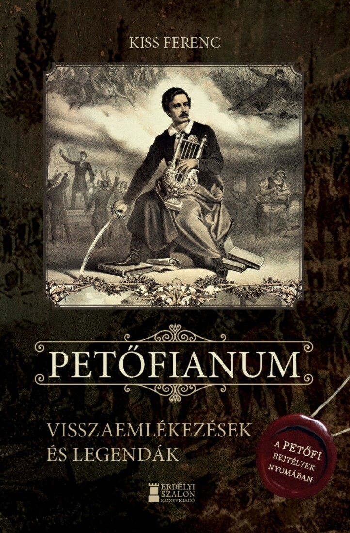 Petőfianum - Visszaemlékezések És Legendák