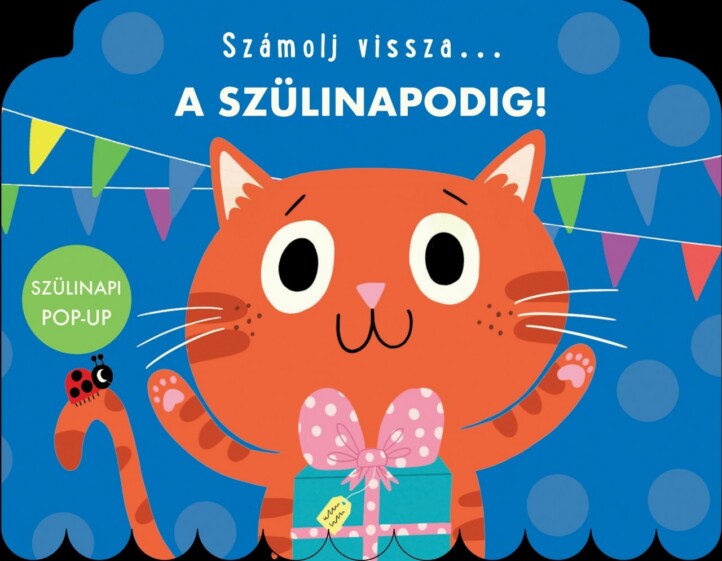 Számolj Vissza... A Szülinapodig!