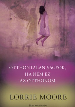 Otthontalan Vagyok, Ha Nem Ez Az Otthonom