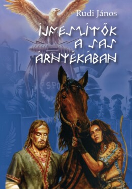 Íjfeszítők A Sas Árnyékában