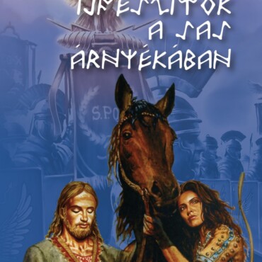 Íjfeszítők A Sas Árnyékában