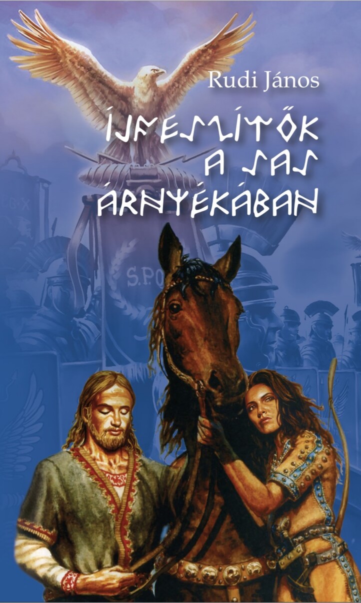 Íjfeszítők A Sas Árnyékában