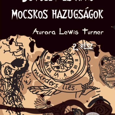 Bűvölet És Apró Mocskos Hazugságok - 2. Rész