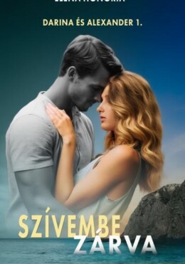 Szívembe Zárva-Darina És Alexander 1.