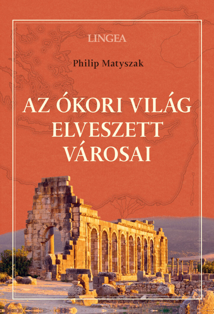 Az Ókori Világ Elveszett Városai