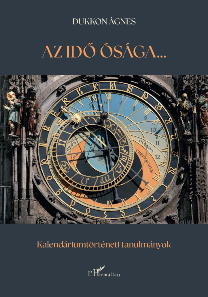 Az Idő Ósága...kalendáriumtörténeti Tanulmányok