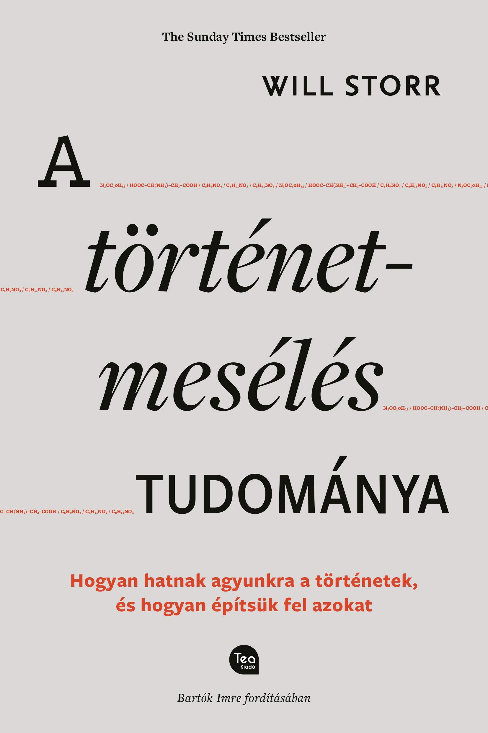A Történetmesélés Tudománya - Hogyan Hatnak Agyunkra A Történetek, És Hogyan Épí
