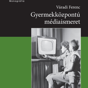 Gyermekközpontú Médiaismeret-Károli Könyvek