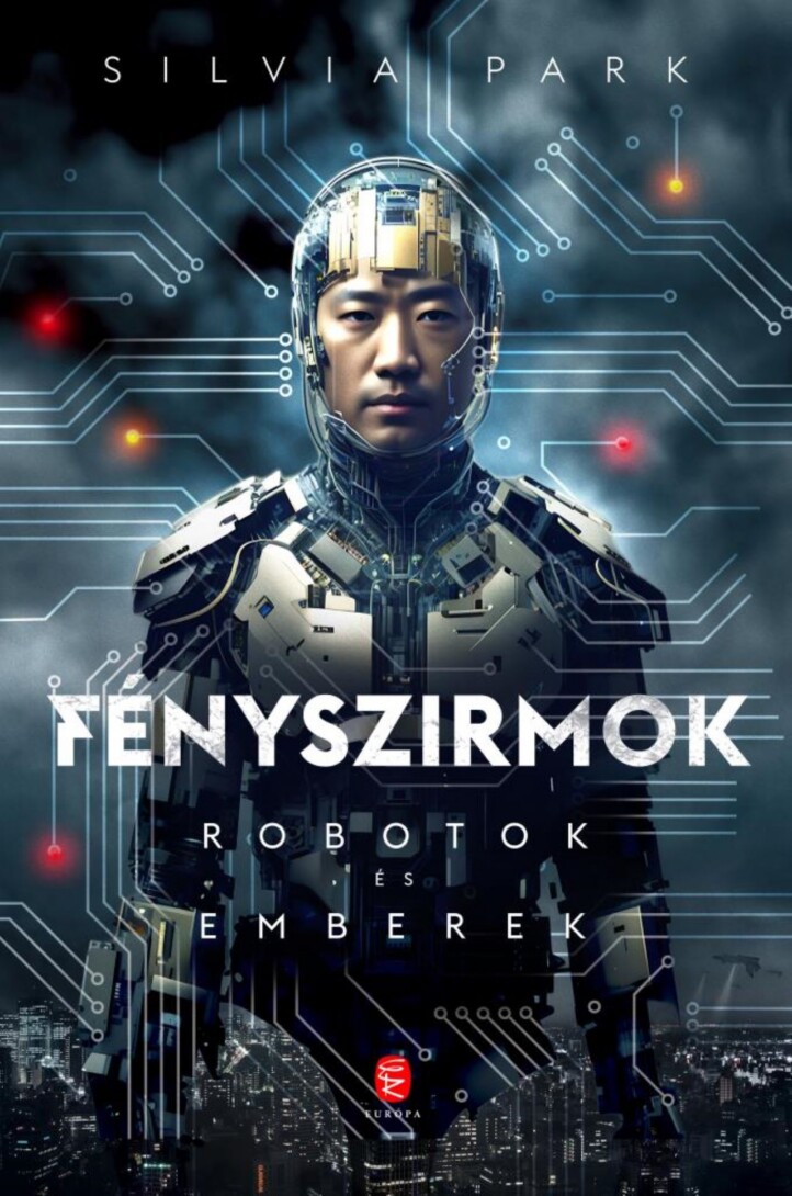 Fényszirmok - Robotok És Emberek