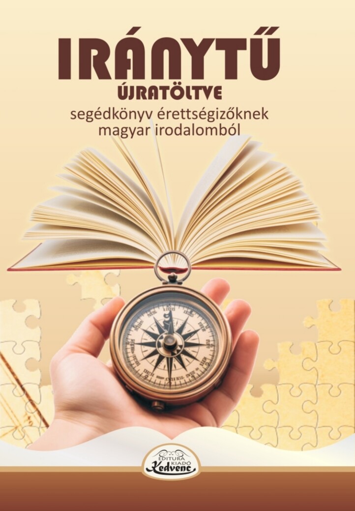 Iránytű Újratöltve - Segédkönyv Érettségizőknek Magyar Irodalomból