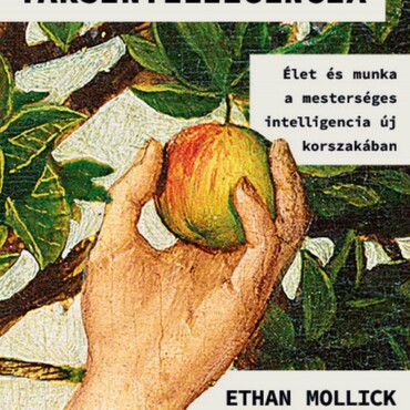 Társintelligencia - Élet És Munka A Mesterséges Intelligencia Új Korszakában