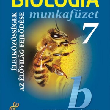 Biológia Munkafüzet 7. - Életközösségek, Az Élővilág Fejlődése
