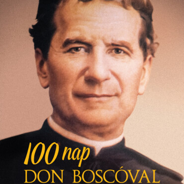 100 Nap Don Boscóval -  Elmélkedések És Gondolatok Bosco Szent János Írásaiból