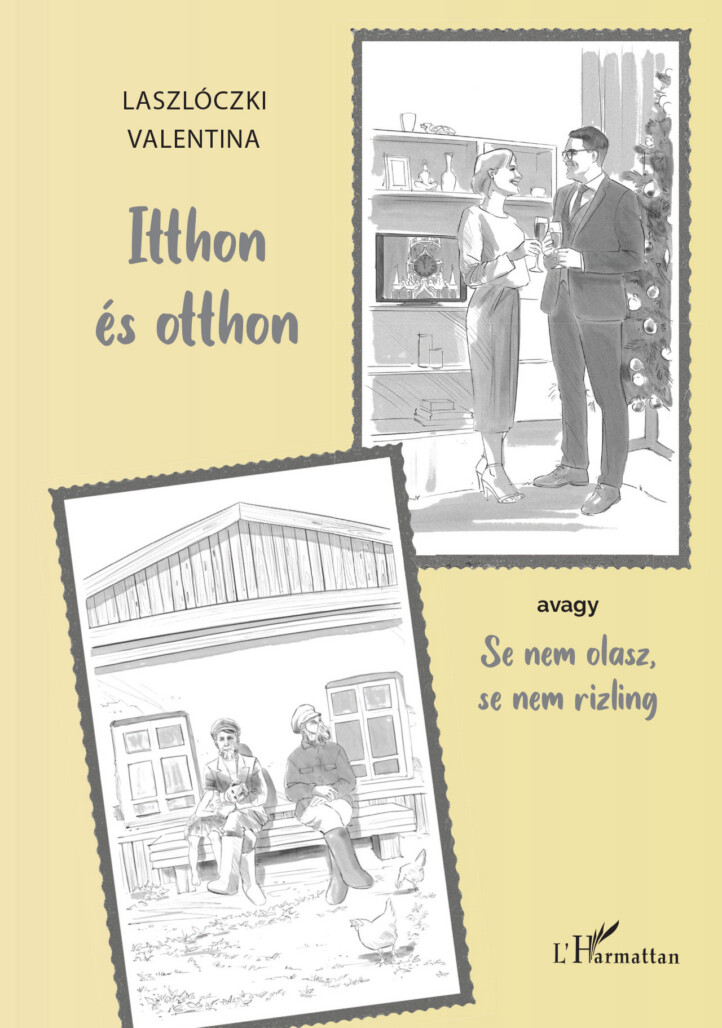 Itthon És Otthon - Avagy Se Nem Olasz, Se Nem Rizling