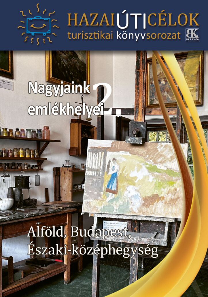 Nagyjaink Emlékhelyei 2.