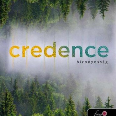 Credence - Bizonyosság