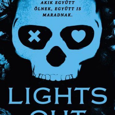 Lights Out - Lekapcsolva - Élfestett