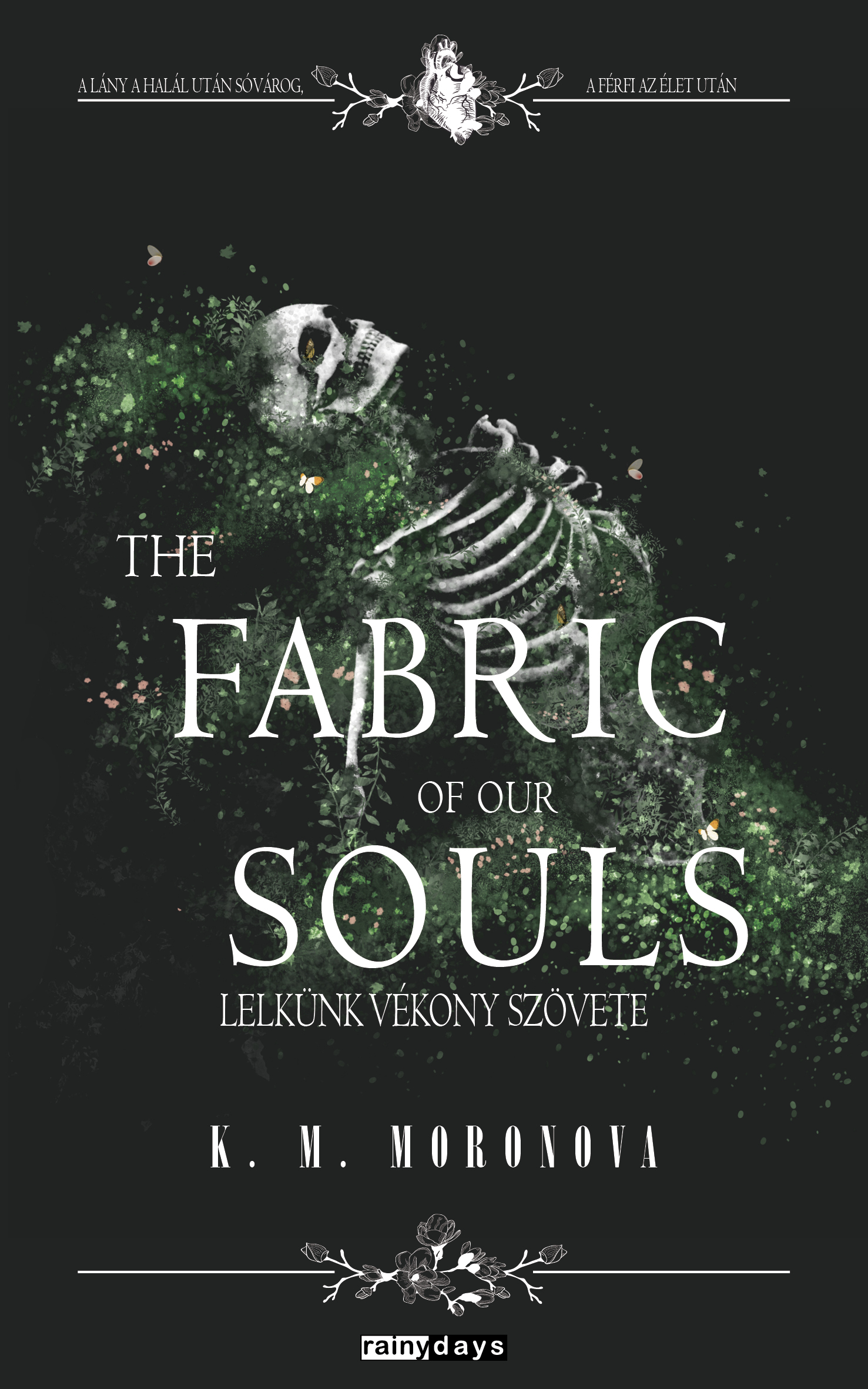 The Fabric Of Our Souls - Lelkünk Vékony Szövete