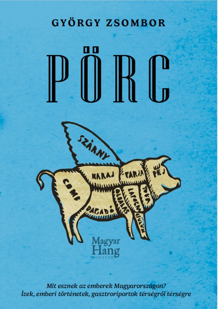 Pörc - Mit Esznek Az Emberek Magyarországon?