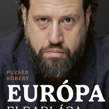 Európa Elrablása - Közéleti Írások, Kritikák