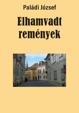 Elhamvadt Remények