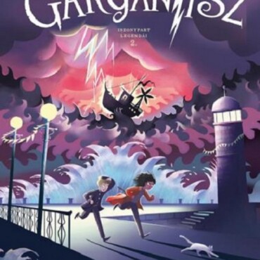 Gargantisz - Iszonypart Legendái 2.
