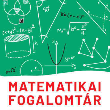 Matematikai Fogalomtár 5-8. Osztályosoknak
