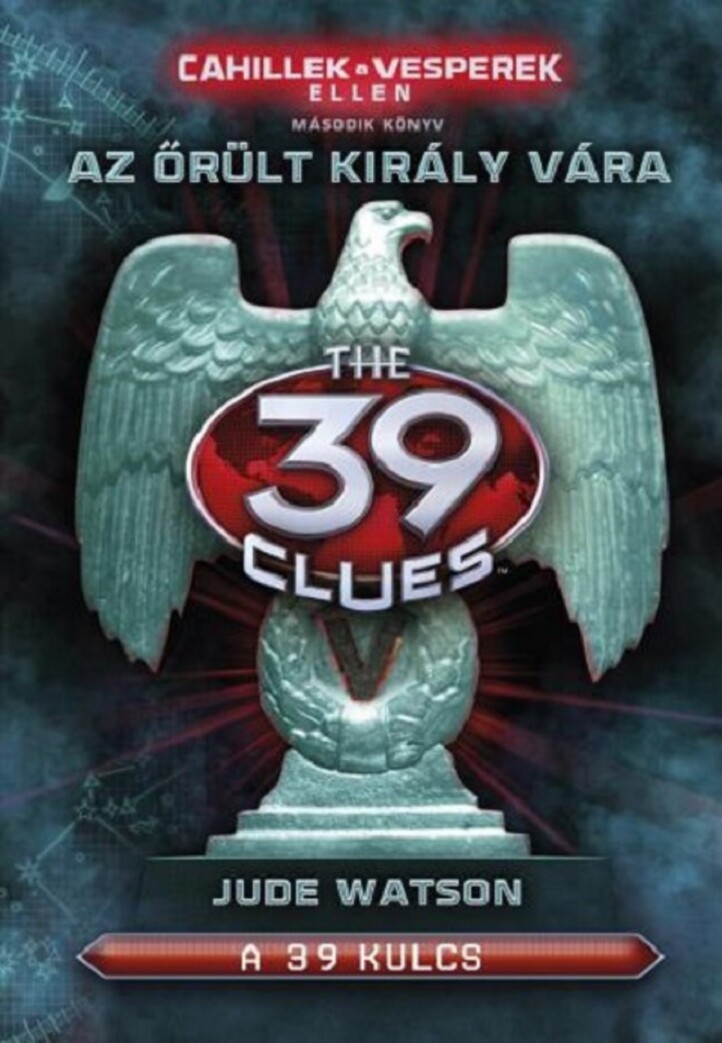 39 Kulcs - Az Őrült Király Vára 2.