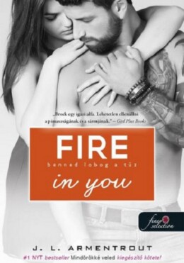 Fire In You - Benned Lobog A Tűz