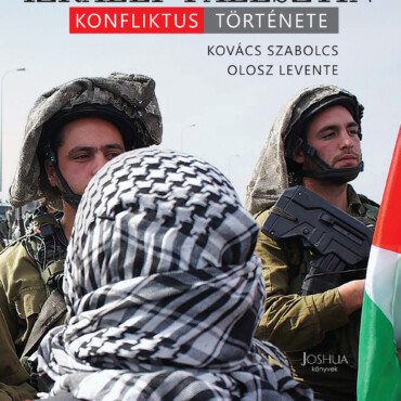 Az Izraeli-Palesztin Konfliktus Története