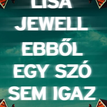 Ebből Egy Szó Sem Igaz