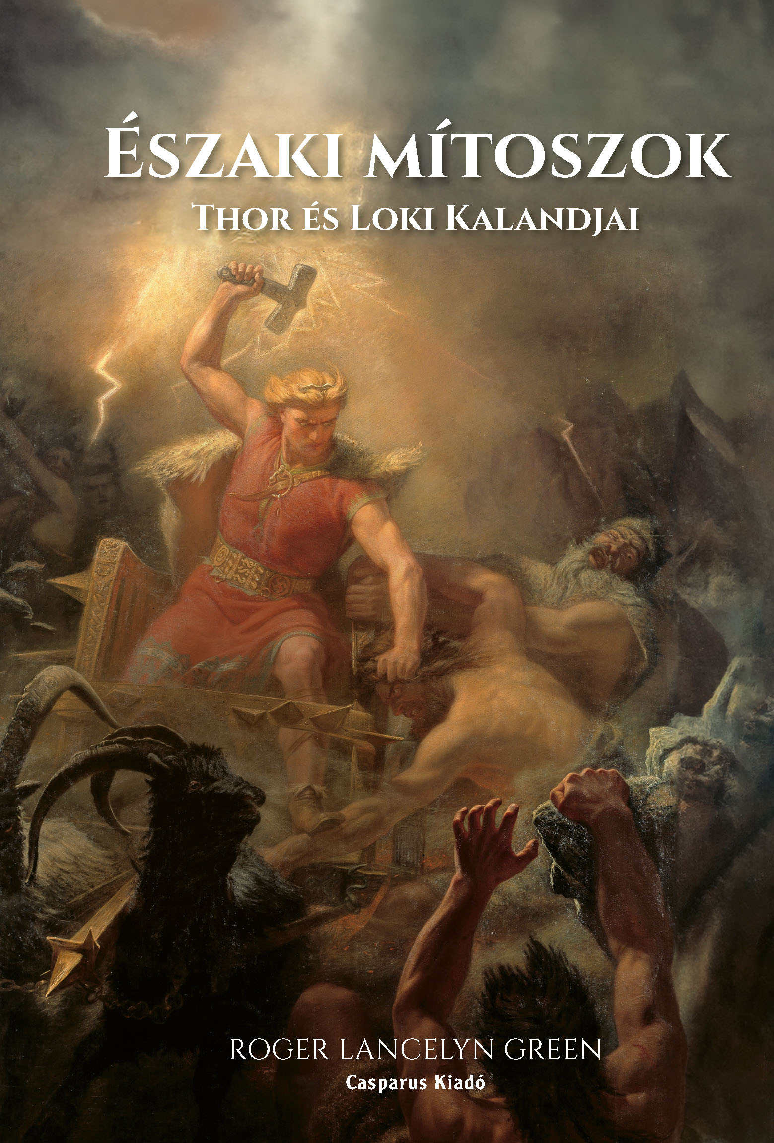 Északi Mítoszok - Thor És Loki Kalandjai