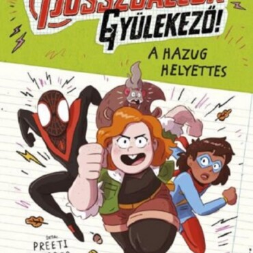 Bosszúállók, Gyülekező! - A Hazug Helyettes