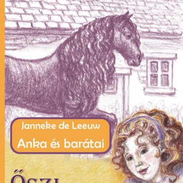 Őszi Rejtélyek - Anka És Barátai