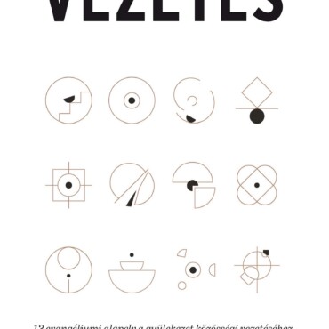 Vezetés - 12 Evangéliumi Alapelv A Gyülekezet Közösségi  Vezetéséhez