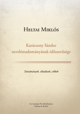 Karácsony Sándor  Neveléstudományának Időszerűsége