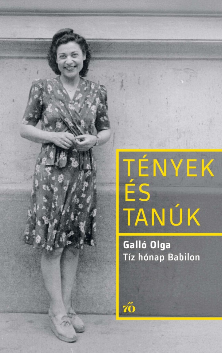Tíz Hónap Babilon - Tények És Tanúk