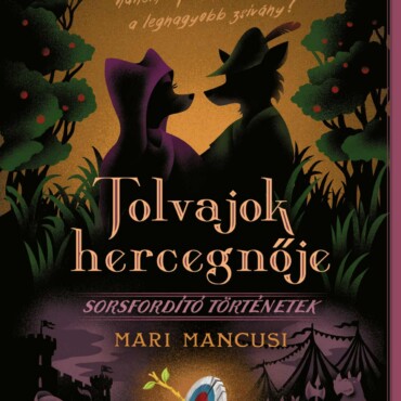 Disney - Sorsfordító Történetek - Tolvajok Hercegnője