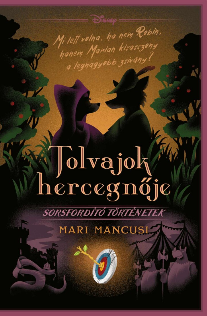 Disney - Sorsfordító Történetek - Tolvajok Hercegnője