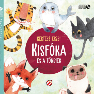 Kisfóka És A Többiek - Hangoskönyv