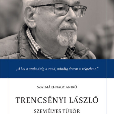 Trencsényi László - Személyes Tükör 80 Év Pedagógiatörténetéről